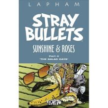 Stray Bullets: Sunshine & Roses Volume 4