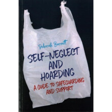Self-Neglect and Hoarding