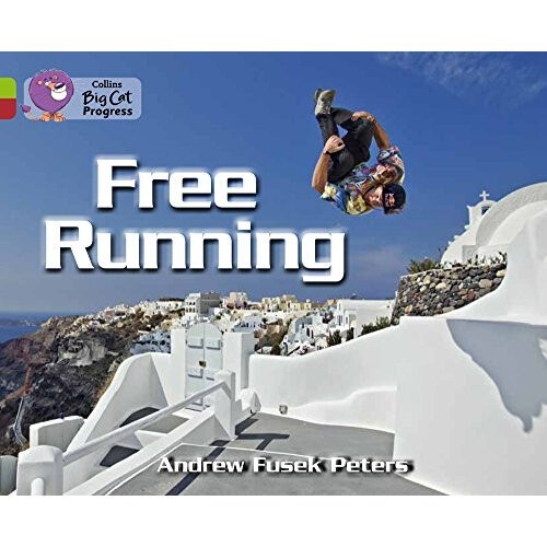 Free Running: Band 11 Lime/Band 14 Ruby (Collins Big Cat Progress)