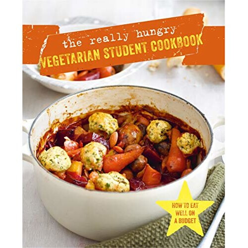 The Really Hungry Vegetarian Student Cookbook