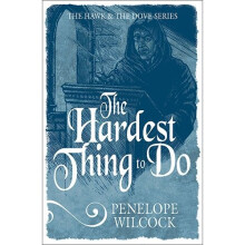 The Hardest Thing to Do (The Hawk and the Dove series)