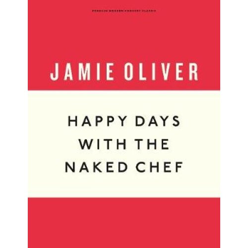 Happy Days with the Naked Chef