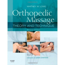Orthopedic Massage: Theory and Technique, 2e