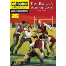 Tom Brown's Schooldays (Classics Illustrated)
