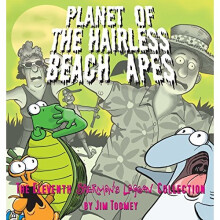 Planet of the Hairless Beach Apes (Sherman's Lagoon Collections)