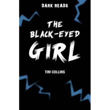 The Black-Eyed Girl (Dark Reads)