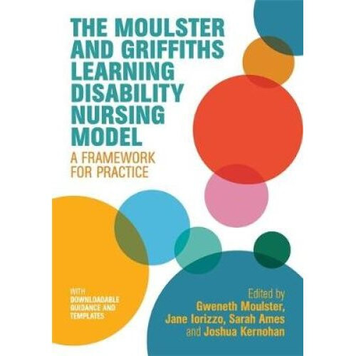 The Moulster and Griffiths Learning Disability Nursing Model