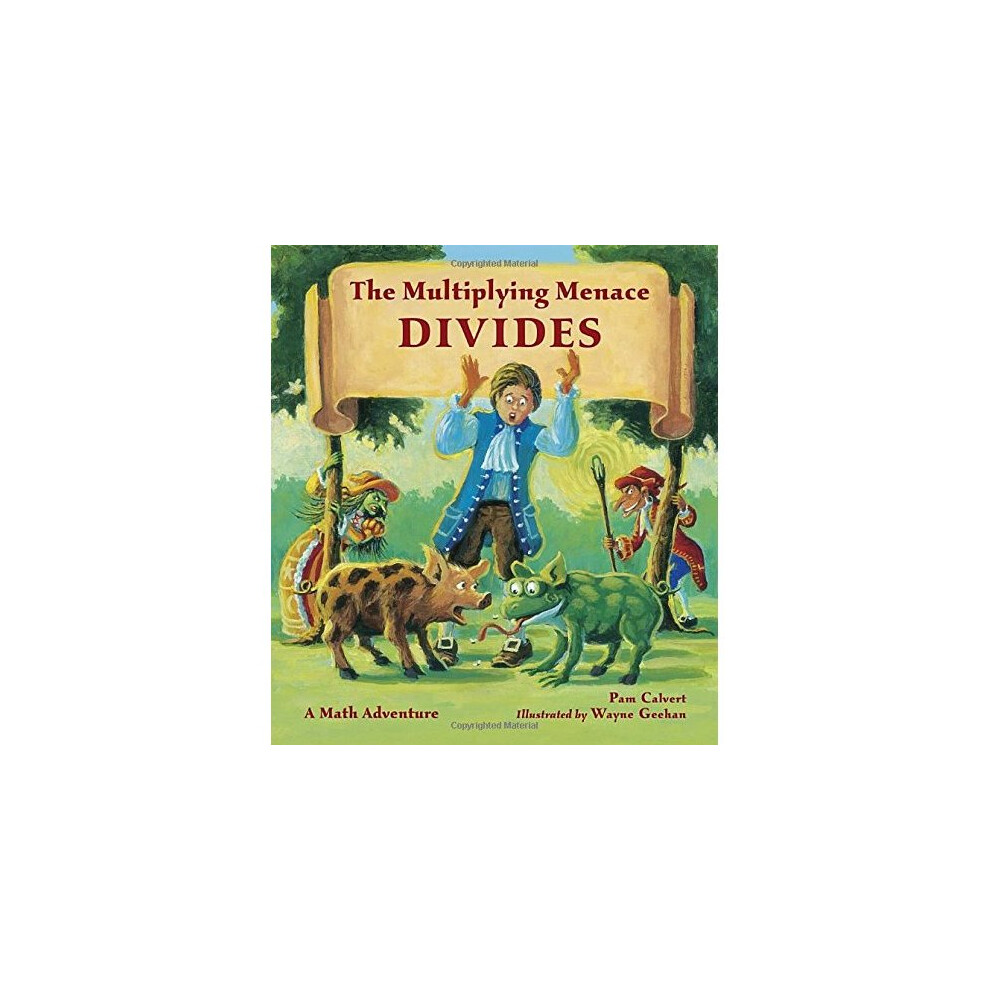 The Multiplying Menace Divides (Math Adventures) (Charlesbridge Math Adventures)
