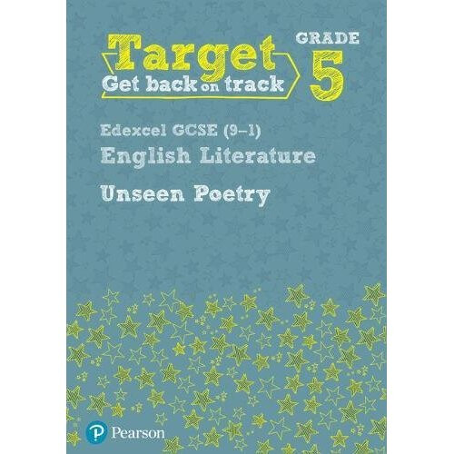 Target Grade 5 Unseen Poetry Edexcel GCSE (9-1) Eng Lit Workbook (Intervention English)