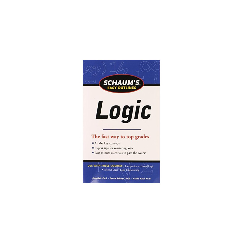 Schaum's Easy Outline of Logic, Revised Edition (Schaum's Easy Outlines)