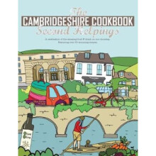 The Cambridgeshire Cookbook Second Helpings