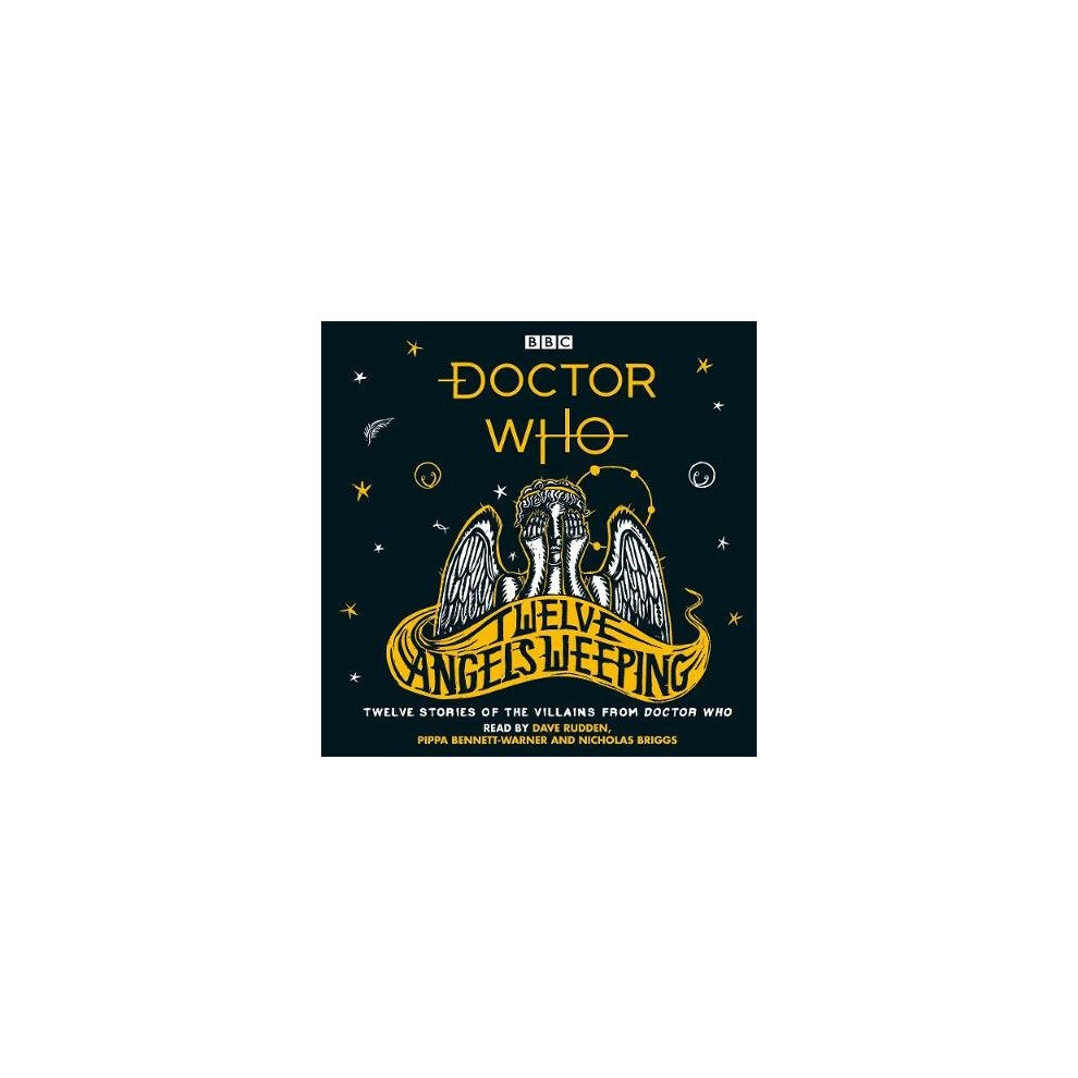Doctor Who: Twelve Angels Weeping: Twelve stories of the villains from Doctor Who