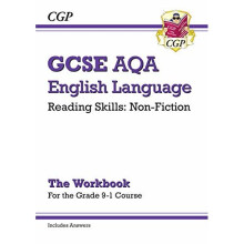 New Grade 9-1 GCSE English Language AQA Reading Skills Workbook: Non-Fiction (includes Answers) (CGP GCSE English 9-1 Revision)