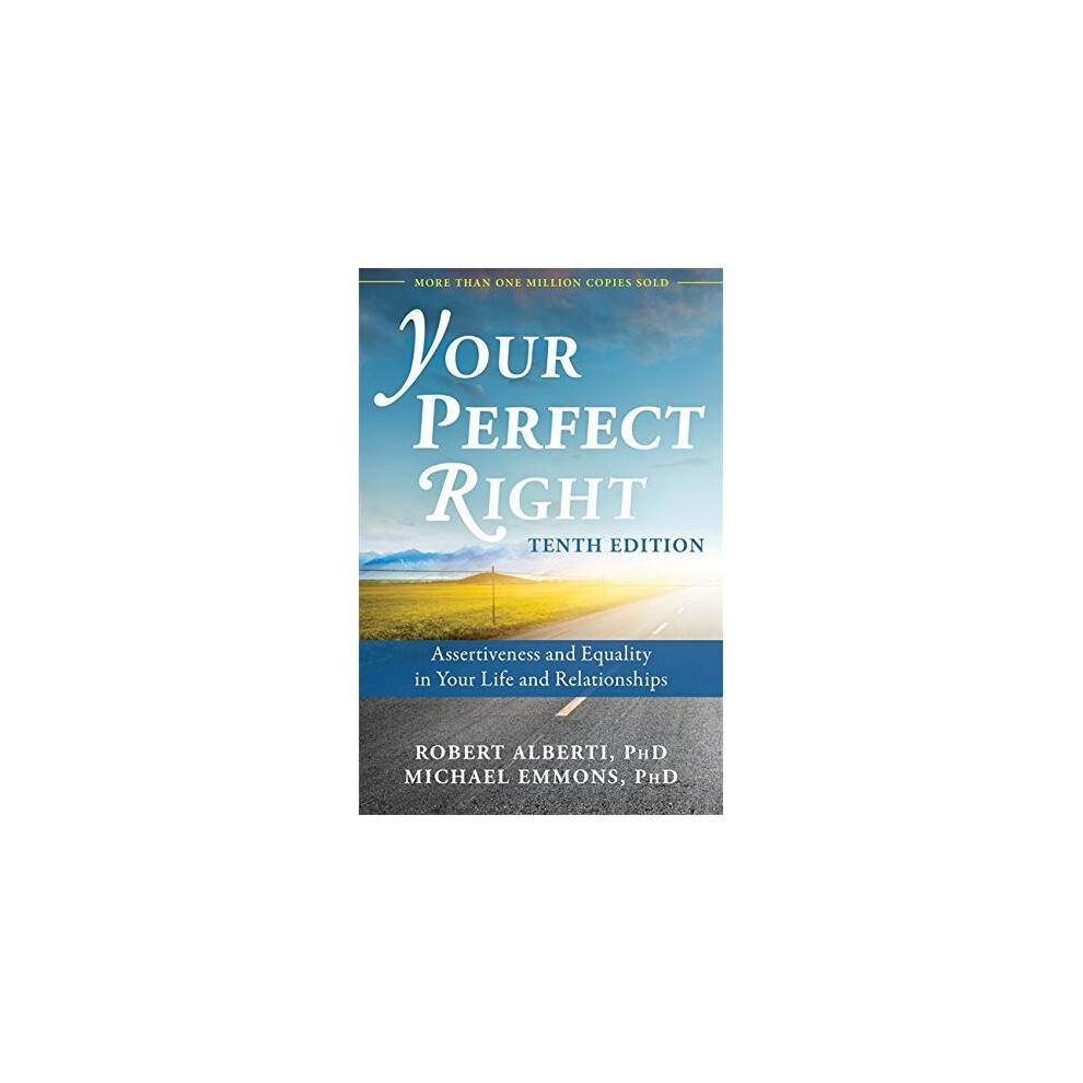 Your Perfect Right, 10Th Edition : Assertiveness And Equality In Your Life And Relationships Dr. Robert, Phd Alberti - Image 10