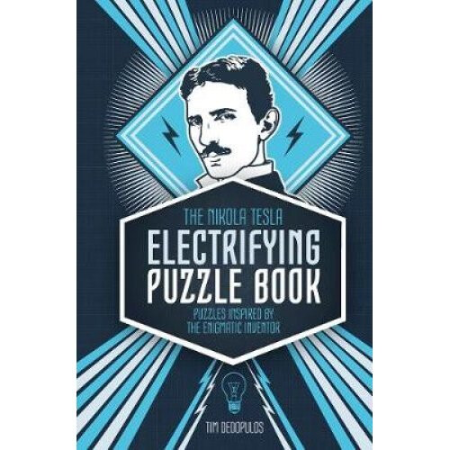 Nikola Tesla's Electrifying Puzzle Book