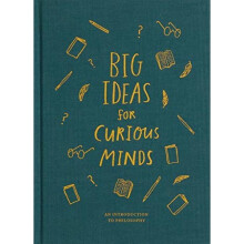 Big Ideas for Curious Minds: An Introduction to Philosophy