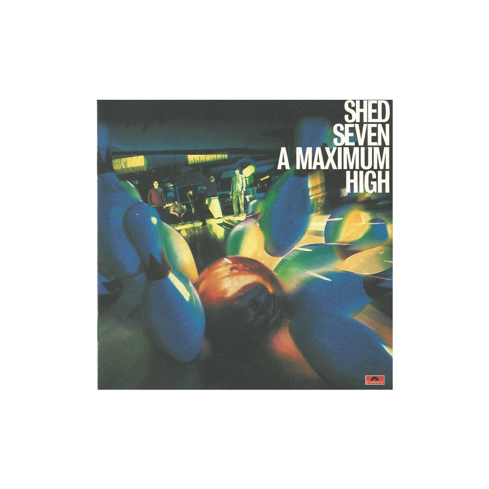 Polydor A Maximum High - Shed Seven Cd