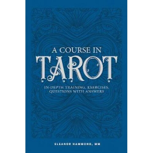 A Course in Tarot