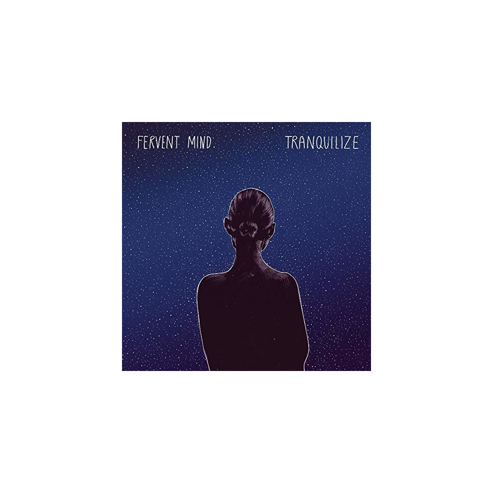 FERVENT MIND - TRANQUILIZE [CD]