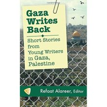 Gaza Writes Back: Short Stories from Young Writers in Gaza, Palestine