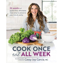 Cook Once, Eat All Week - Book
