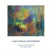 Fairy Worlds and Workers: A Natural History of Fairyland