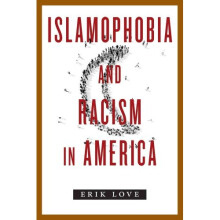 Islamophobia and Racism in America
