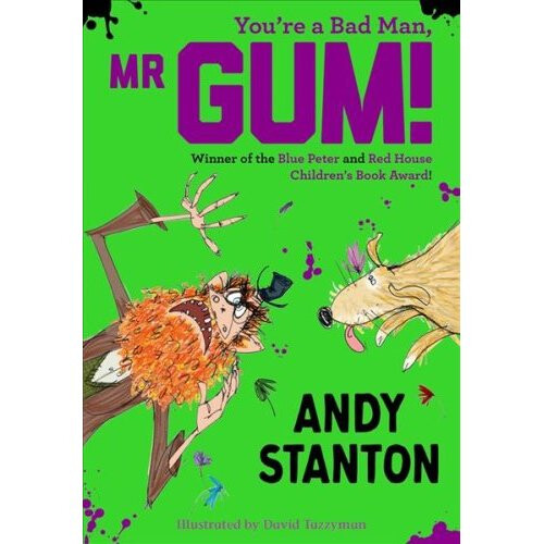 You're a Bad Man, Mr. Gum!