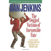 The Dogged Victims of Inexorable Fate (Fireside sports classic)
