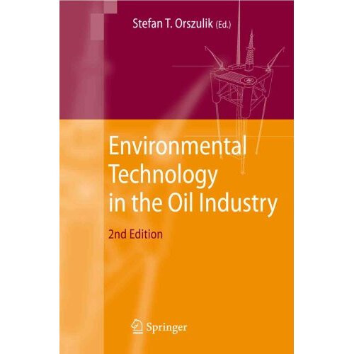 Environmental Technology in the Oil Industry