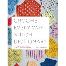 Crochet Every Way Stitch Dictionary - Book