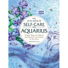 The Little Book of Self-Care for Aquarius