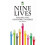 Nine Lives. Making the Impossible Possible 1