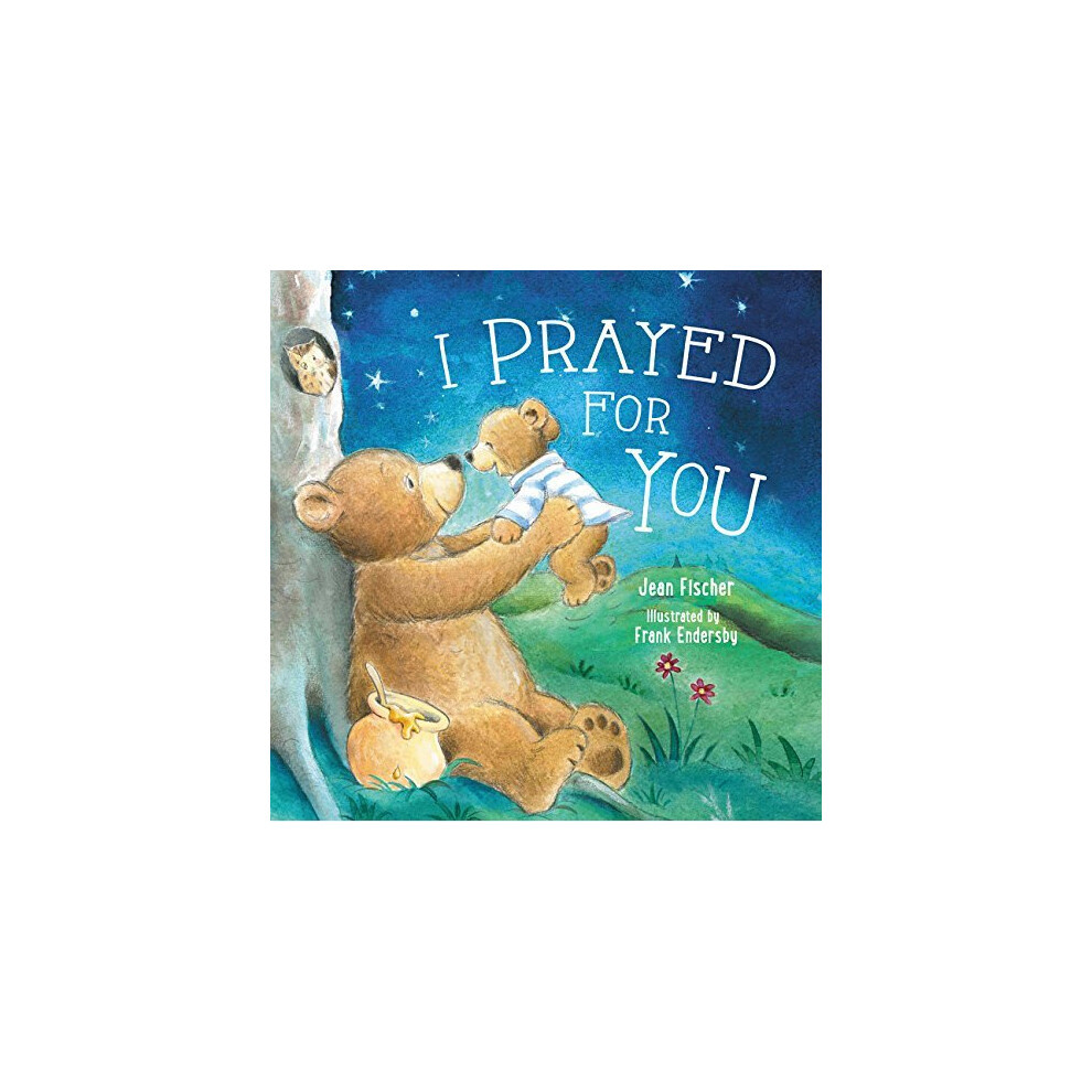 I Prayed for You