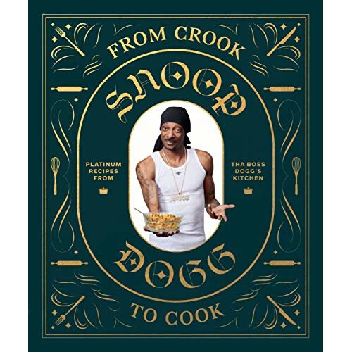 From Crook to Cook: Platinum Recipes from Tha Boss Dogg's Kitchen