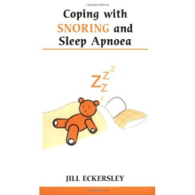 Coping with Snoring and Sleep Apnoea (Overcoming Common Problems S.)