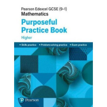 Pearson Edexcel GCSE (9-1) Mathematics: Purposeful Practice Book - Higher
