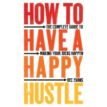 How to Have a Happy Hustle