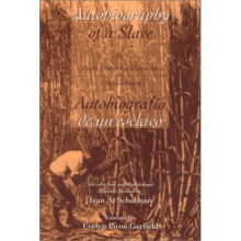 The Autobiography of a Slave: Autobiografia de un Esclavo (Latin American Literature & Culture)