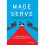Made to Serve 1
