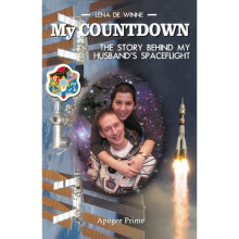 My Countdown: The Story Behind My Husband's Spaceflight (Popular Astronomy Space)