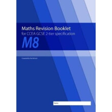 Maths Revision Booklet M8 for CCEA GCSE 2-tier Specification