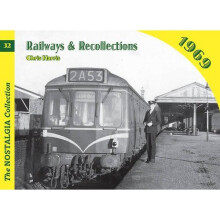 Railways and Recollections: 1969 (Railways & Recollections)