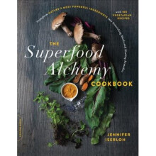 The Superfood Alchemy Cookbook