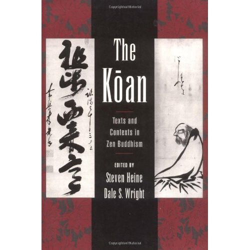 The Koan: Texts and Contexts in Zen Buddhism