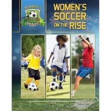Women's Soccer Today: Women's Soccer On The Rise