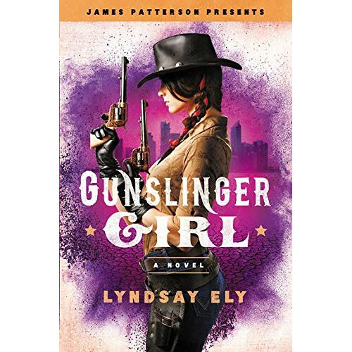 Gunslinger Girl (James Patterson Presents)