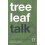 Tree Leaf Talk: A Heideggerian Anthropology 1