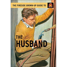 The Fireside Grown-Up Guide to the Husband