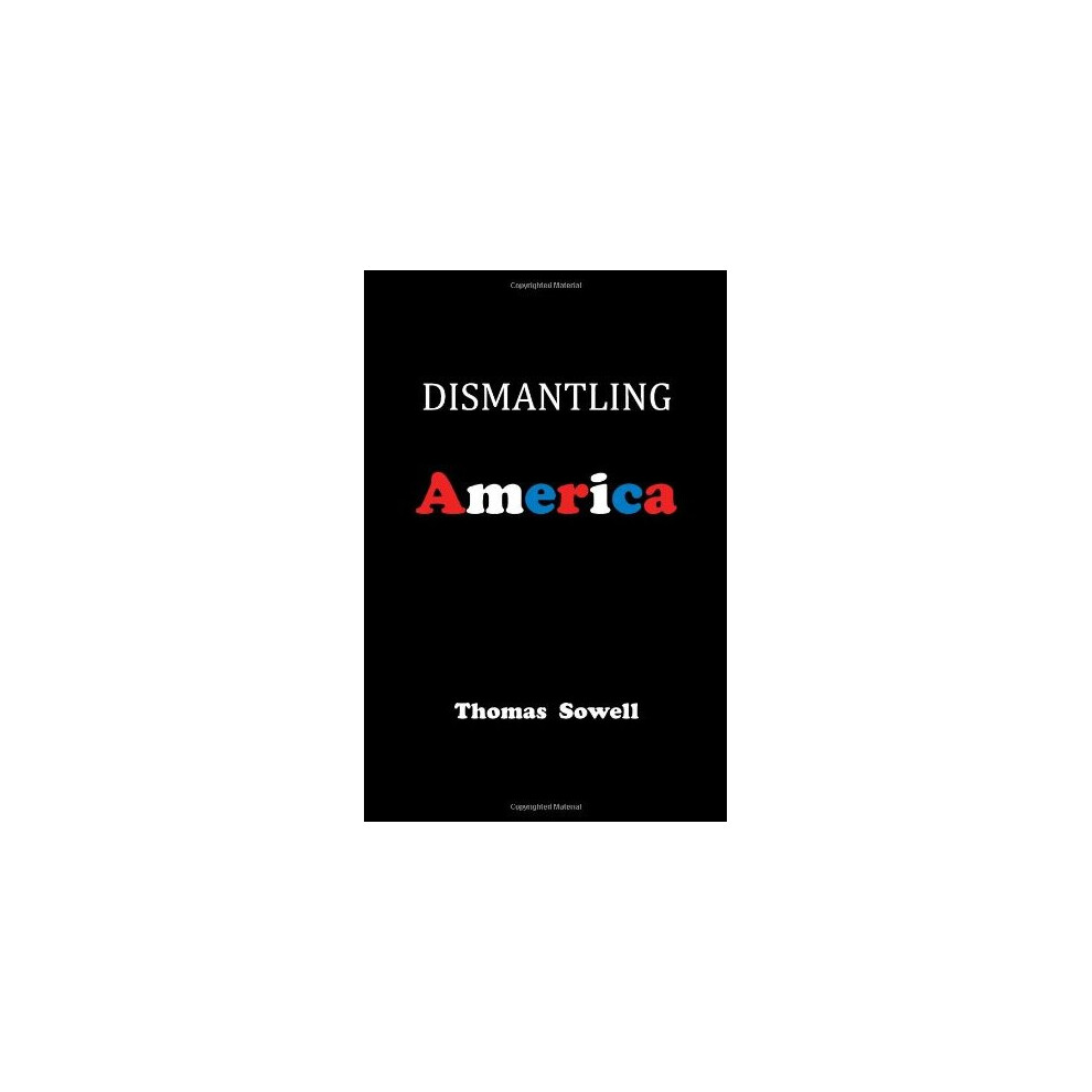 Dismantling America: and other controversial essays - Image 6